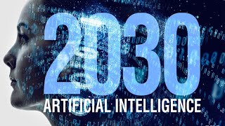 The Amazing Artificial Intelligences of 2030  AI Predictions [upl. by Grannia]