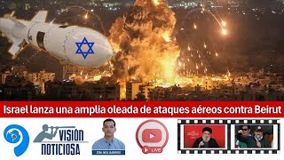 Noticias 2210 Israel lanza una amplia oleada de 4taques aéreos contra Beirut [upl. by Couture]