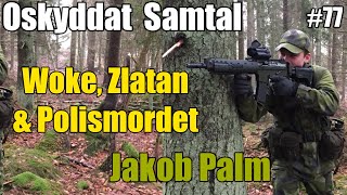 EU VAL Kärlek amp Polismordet 77 Jakob Pualm [upl. by Hcib686]