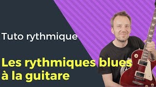 Comment jouer des rythmiques blues à la guitare [upl. by Erreipnaej]