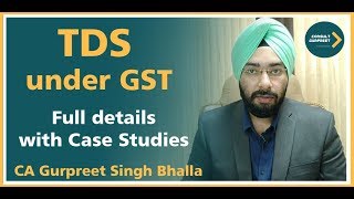 TDS under GST  When to Deduct Tax  Detailed Explanation  Case Study [upl. by Vinni]