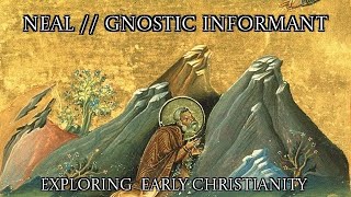 Exploring Early Christianity w Neal Sendlak of GnosticInformant [upl. by Yelha]