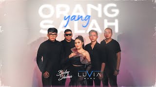 Baby Shima amp Luvia Band  Orang Yang Salah With Lyrics Official Radio Release [upl. by Yoshio]