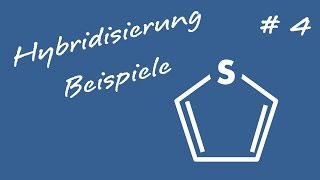 Hybridisierung von Atomen Beispielaufgaben 3 [upl. by Dorca198]