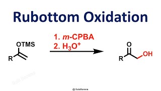 Rubottom Oxidation [upl. by Shuler467]