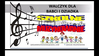 Walczyk dla Babci i Dziadka YT [upl. by Luapnhoj215]