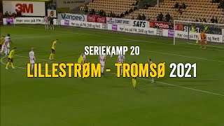 Lillestrøm  Tromsø 2021 [upl. by Ezana]