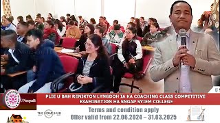 PLIE U BAH RENIKTON LYNGDOH ÏA KA COACHING CLASS COMPETITIVE EXAMINATION HA SNGAP SYIEM COLLEGE [upl. by Rehpotsirc]