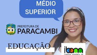 CONCURSO PARACAMBI ibam educacao concursopublico nivelmedio nivelsuperiorb [upl. by Therine]