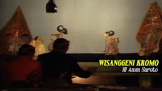 Wayang Kulit Ki Anom Suroto  Gareng Dikin Nyimut Lusi Brahman dkk quotWisanggeni Kromoquot [upl. by Senn]