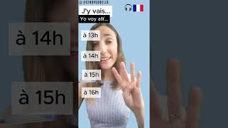 Les heures en FRANÇAIS 🔵⚪️🔴 french francais aprenderfrances learnfrench cindygo [upl. by Coady108]