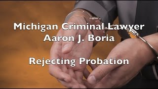 Reject Probation for Jail Novi Lawyer  521 District Court [upl. by Laubin]