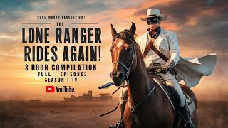 The Lone Ranger Rides Again 3Hour Full Episode Compilation  Season 1 in TV  HD [upl. by Amethyst]