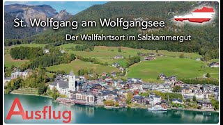 St Wolfgang am Wolfgangsee Das weisse Rössl lässt grüßen 1 Tag im Wallfahrtsort im Salzkammergut [upl. by Aiyn]