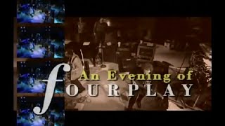 An Evening of Fourplay HD  Vol1amp2 THE SMOOTHJAZZ LOFT [upl. by Notsnhoj947]