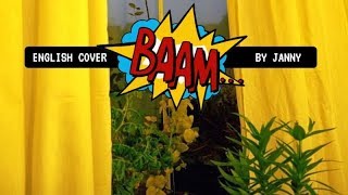 💥 MOMOLAND  BAAM  English Cover by JANNY [upl. by Agnesse]