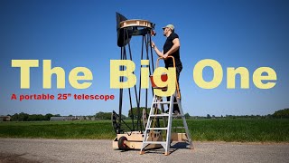 The Big One  a Portable 25quot Telescope [upl. by Charbonnier]