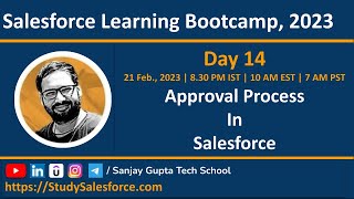 Day 14  Salesforce Bootcamp 2023  Approval Process in Salesforce [upl. by Vasilek]