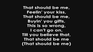 Justin Bieber  That Should Be Me Lyrics [upl. by Solokin]