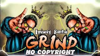 Grind  Emiway Bantai  NCS song  No Copyright Audio Library [upl. by Ozen490]