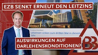 EZB senkt Leitzins erneut Auswirkung auf Darlehenskonditionen [upl. by Connolly641]