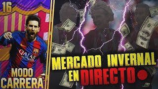 FIFA 18  MODO CARRERA  FC BARCELONA  🔴¡MERCADO INVERNAL EN DIRECTO 16 [upl. by Inimod]