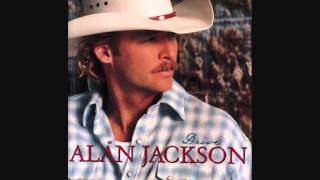 quotThatd Be Alrightquot  Alan Jackson Lyrics in description [upl. by Mode]