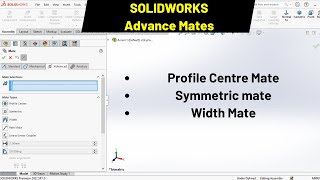 Advance Mates in SOLIDWORKS  Width Mate  Profile Centre [upl. by Lozar]