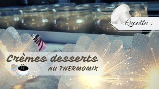 Cuisine Crèmes desserts au Thermomix [upl. by Martin]