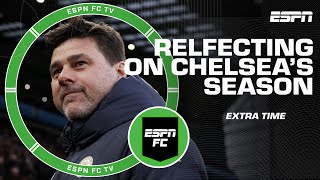 Can Chelsea’s season be considered a relative success  ESPN FC Extra Time [upl. by Elreath896]