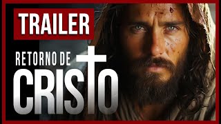 🎬🙏🏻 TRAILER RETORNO DO REI • Filme de JESUS recriado com Inteligência Artificial • Paixão de Cristo [upl. by Coray305]