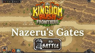 Kingdom Rush Frontiers  NAZERUS GATES  Iron VETERAN [upl. by Andra153]