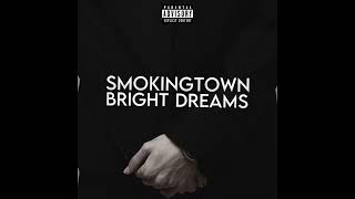 smoking townBright dreams offical audio [upl. by Aiem243]