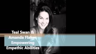 Advice for Empaths Teal Swan with Host Amanda Flaker [upl. by Lynus]