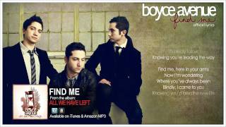 Boyce Avenue  Find Me Lyric VideoOriginal Song on Spotify amp Apple [upl. by Rabbaj960]