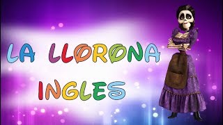 La Llorona  Inglés Audio Original  Película Coco  Audio y Vídeo [upl. by Lalib]