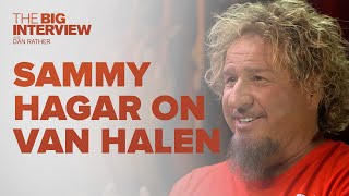 Sammy Hagar on Van Halen  The Big Interview [upl. by Hindorff]