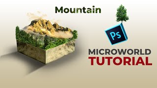 Photoshop Microworld Mountain Tutorial  Benny Production Inspired MICROWORLDS [upl. by Gonzalo115]