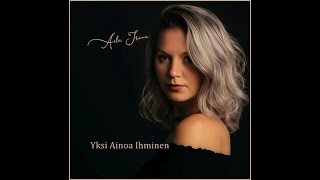 Aila Irene  Yksi Ainoa Ihminen [upl. by Antonie894]