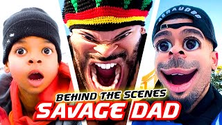 SAVAGE DAD  Behind The Scenes 🎬 FIRST TIME EVER [upl. by Emiatej]