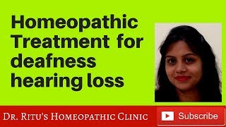 Homeopathic treatment for deafness hearing loss causes [upl. by Nylirad]