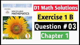 Exercise 1b Question no 3 D1 Math Oxford New Syllabus  Chapter 1  Book 1 Maths [upl. by Nneb608]