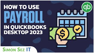 How to Use Payroll in QuickBooks Desktop 2023 [upl. by Nevil]