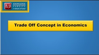 Trade Off Concept in Economics [upl. by Ramin]