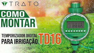 Como Montar o Seu Temporizador Digital para Irrigação  TD16 TRATO [upl. by Tiertza140]