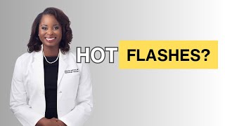 HOT FLASHES Explained by a Womens Health EXPERT [upl. by Yrian534]