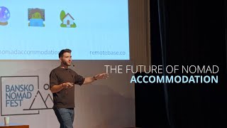 The Future of Nomad Accommodation  Chris Cerra  BNF 2024 [upl. by Aehtna]