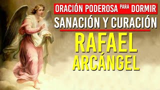 Poderosa Oración para Dormir Curación y Sanación con Rafael Arcángel [upl. by Odell950]