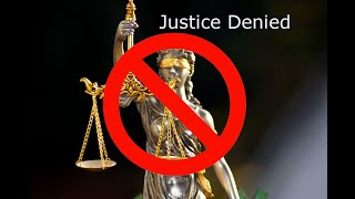 Justice Denied [upl. by Orling507]