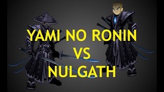 AQW  YAMI NO RONIN VS NULGATH  2023 [upl. by Traci764]